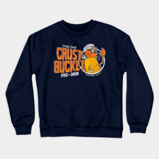 Crust Bucket eatery Crewneck Sweatshirt